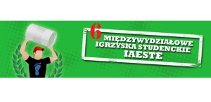 Grafika - na zielonym tle po lewej postać podnosząca beczkę, po prawej napis 6 Międzywydziałowe Igrzyska Studenckie IAESTE